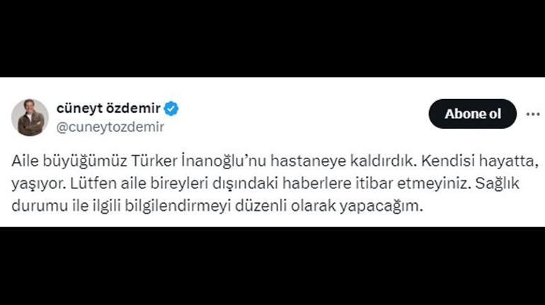 Türker İnanoğlu hastaneye kaldırıldı! Cüneyt Özdemir'den açıklama geldi