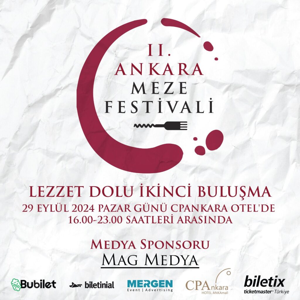 İkinci Ankara Meze Festivali MAG Medya'nın Destekleriyle Daha Büyük